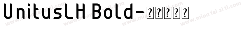 UnitusLH Bold字体转换